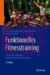 [AME]Funktionelles Fitnesstraining (2nd ed.) : 150 Übungen für Breiten-, Leistungssportler und Übungsleiter (Original PDF) 