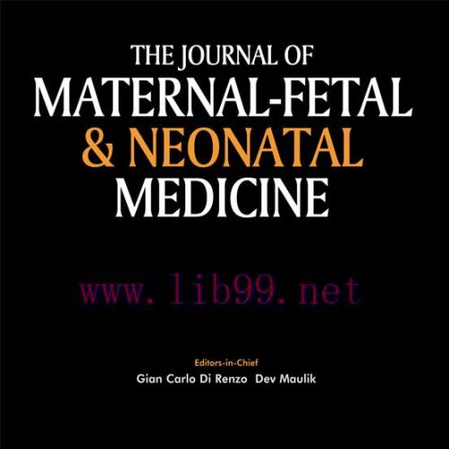 [AME]The Journal of Maternal-Fetal & Neonatal Medicine 2022 Full Archives (True PDF) 