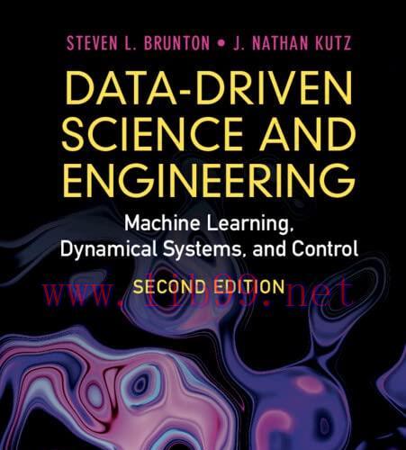 [FOX-Ebook]Data-Driven Science and Engineering: Machine Learning, Dynamical Systems, and Control, 2nd Edition