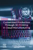 [PDF]Customized Production Through 3D Printing in Cloud Manufacturing