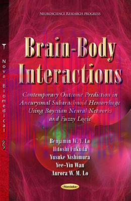 [AME]Brain-Body Interactions: Contemporary Outcome Prediction in Aneurysmal Subarachnoid Hemorrhage Using Bayesian Neural Networks and Fuzzy Logic 