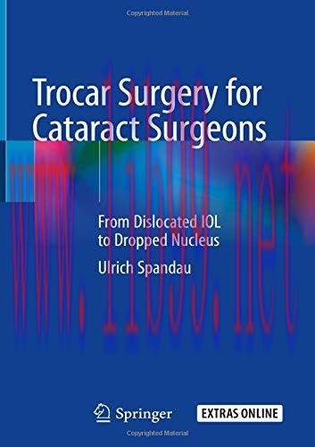 [AME]Trocar Surgery for Cataract Surgeons: From_ Dislocated IOL to Dropped Nucleus (Original PDF) 