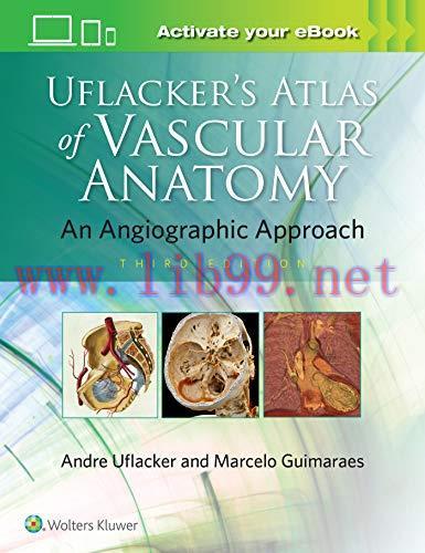 [AME]Uflacker's Atlas of Vascular Anatomy, 3rd Edition (EPUB) 