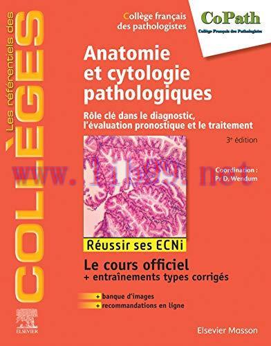 [AME]Anatomie et cytologie pathologiques: Rôle clé dans le diagnostic, l'évaluation pronostique et le traitement (les référentiels des collèges) (French Edition) (Original PDF) 