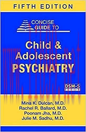[AME]Concise Guide to Child and Adolescent Psychiatry (Concise Guides) 5th Revised Edition (Original PDF From_ Publisher) 