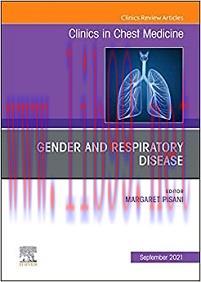 [AME]Gender and Respiratory Disease, An Issue of Clinics in Chest Medicine (Volume 42-3) (The Clinics: Internal Medicine, Volume 42-3) (Original PDF) 