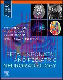 [AME]Fetal, Neonatal and Pediatric Neuroradiology (True PDF) 