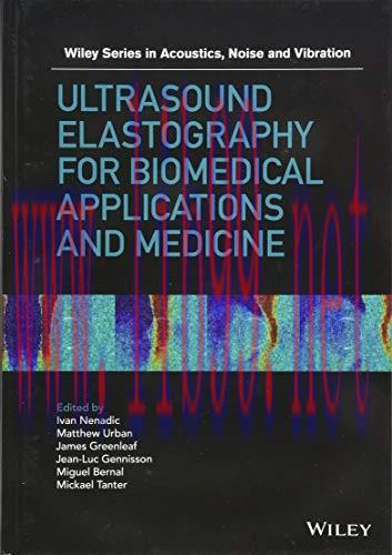 [AME]Ultrasound Elastography for Biomedical Applications and Medicine (Wiley Series in Acoustics Noise and Vibration) (EPUB) 