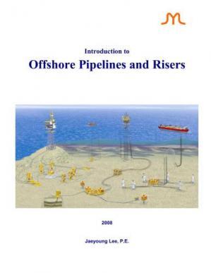 Introduction to Offshore Pipelines and Risers