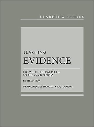 Learning Evidence From_the Federal Rules to the Courtroom  5th (Learning Series)
