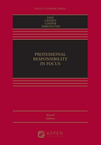 [PDF]Professional Responsibility in Focus 2ed Edition(Aspen Casebook Series)