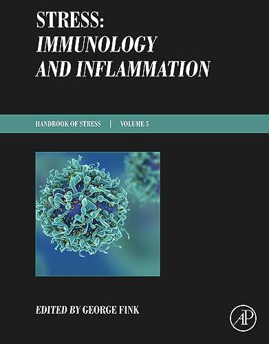 Stress Immunology and Inflammation Handbook of Stress Series Volume 5