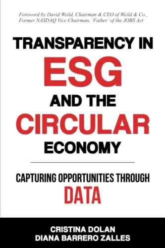 Transparency in ESG and the Circular Economy Capturing Opportunities Through Data