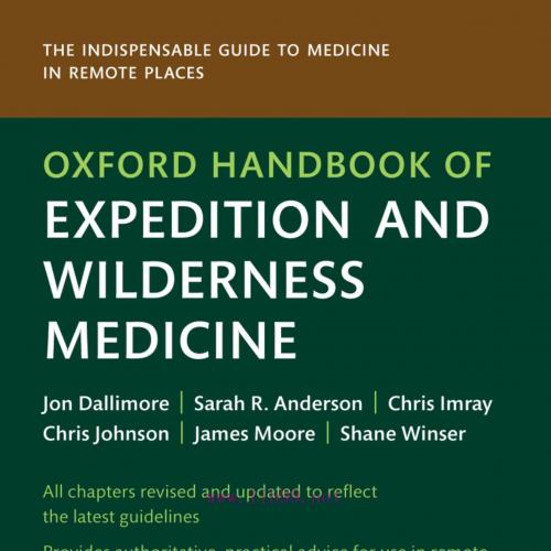 [AME]Oxford Handbook of Expedition and Wilderness Medicine, 3rd Edition (Original PDF) 
