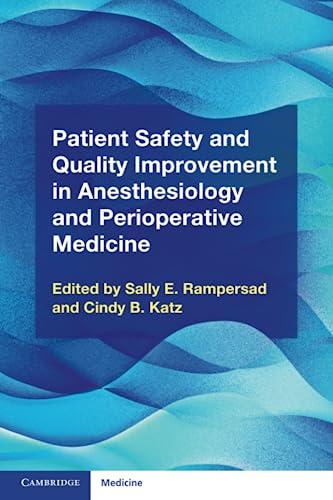 Patient Safety and Quality Improvement in Anesthesiology and Perioperative Medicine 1st Edition
