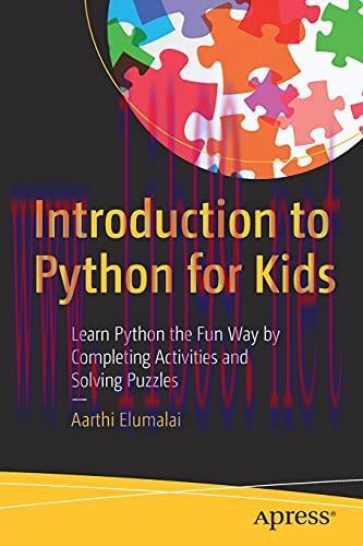 [FOX-Ebook]Introduction to Python for Kids: Learn Python the Fun Way by Completing Activities and Solving Puzzles