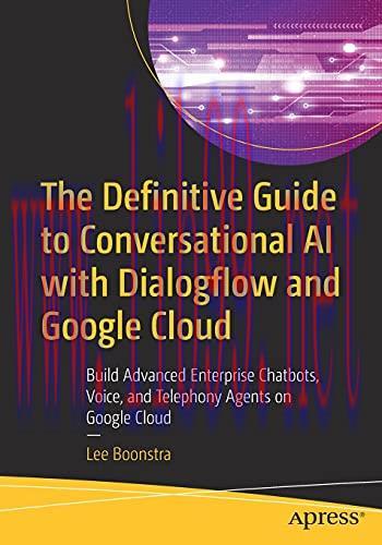 [FOX-Ebook]The Definitive Guide to Conversational AI with Dialogflow and Google Cloud