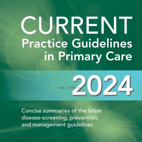 [AME]CURRENT Practice Guidelines in Primary Care 2024, 21st Edition (Original PDF) 