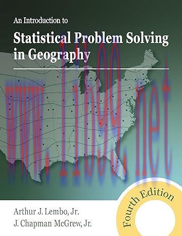 [PDF]An Introduction to Statistical Problem Solving in Geography 4th Edition