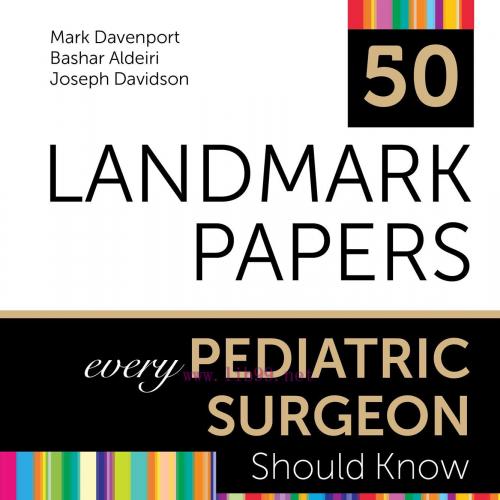 [AME]50 Landmark Papers every Pediatric Surgeon Should Know (EPUB) 