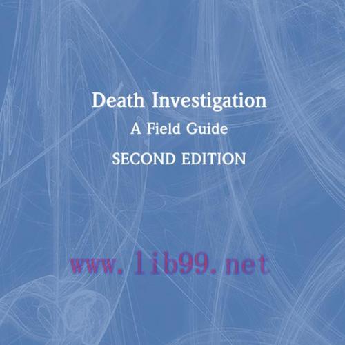 [AME]Death Investigation: A Field Guide, 2nd Edition (Original PDF) 