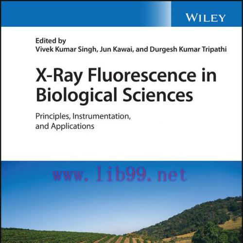 [AME]X-Ray Fluorescence in Biological Sciences: Principles, Instrumentation, and Applications (Original PDF) 