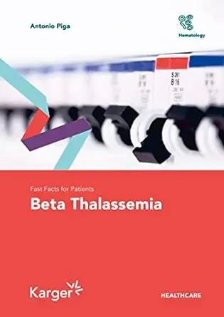 [AME]Fast Facts for Patients: Beta Thalassemia (Original PDF) 