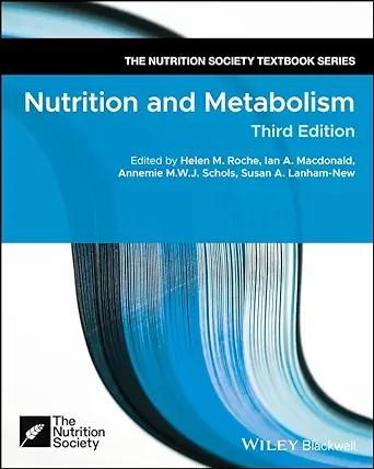[AME]Nutrition and Metabolism (The Nutrition Society Textbook) (Original PDF) 