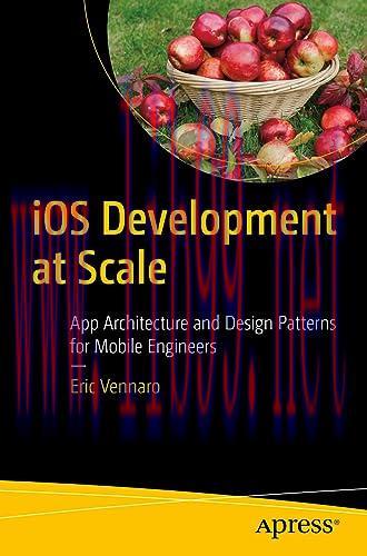 [FOX-Ebook]iOS Development at Scale: App Architecture and Design Patterns for Mobile Engineers