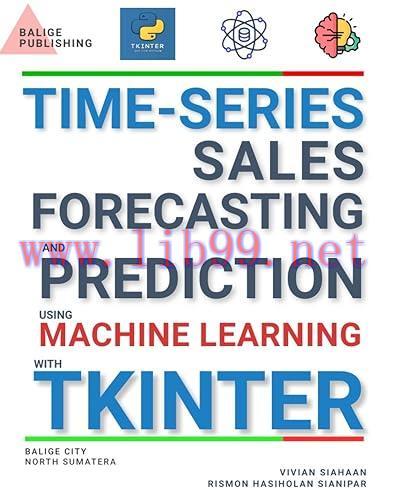[FOX-Ebook]Time-Series Sales Forecasting And Prediction Using Machine Learning With Tkinter