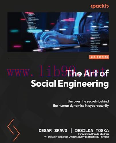 [FOX-Ebook]The Art of Social Engineering: Uncover the secrets behind the human dynamics in cybersecurity