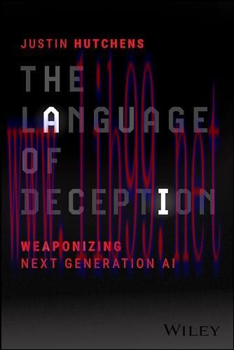 [FOX-Ebook]The Language of Deception: Weaponizing Next Generation AI