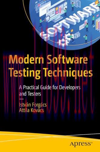 [FOX-Ebook]Modern Software Testing Techniques: A Practical Guide for Developers and Testers