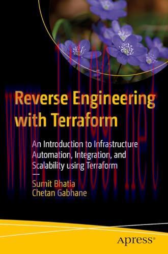 [FOX-Ebook]Reverse Engineering with Terraform: An Introduction to Infrastructure Automation, Integration, and Scalability using Terraform