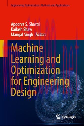 [FOX-Ebook]Machine Learning and Optimization for Engineering Design, 2nd Edition