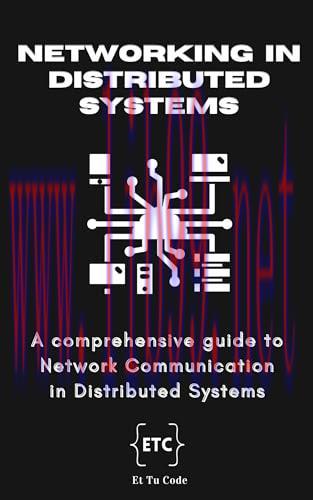 [FOX-Ebook]Networking in Distributed Systems: A comprehensive guide to Network Communication in Distributed Systems