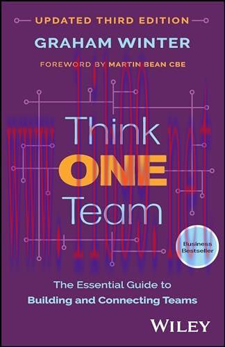 [FOX-Ebook]Think One Team, 3rd Edition: The Essential Guide to Building and Connecting Teams