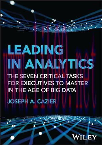 [FOX-Ebook]Leading in Analytics: The Seven Critical Tasks for Executives to Master in the Age of Big Data