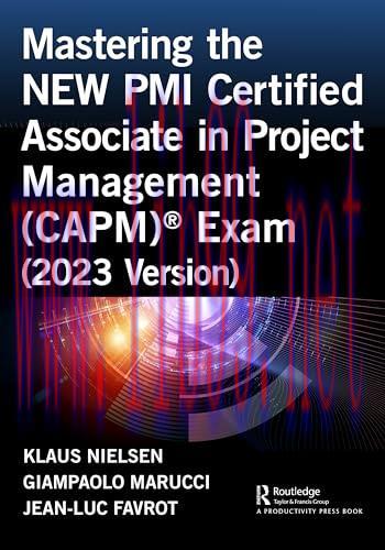 [FOX-Ebook]Mastering the NEW PMI Certified Associate in Project Management (CAPM)® Exam (2023 Version)