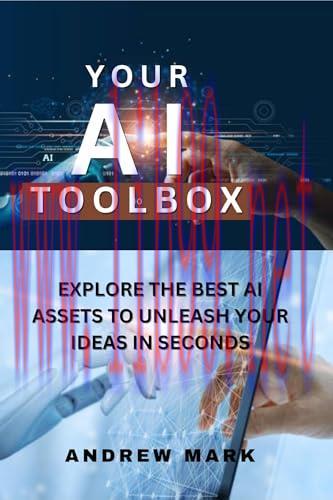 [FOX-Ebook]YOUR AI TOOLBOX : Explore The Best AI Assets To Unleash Your Ideas in Seconds