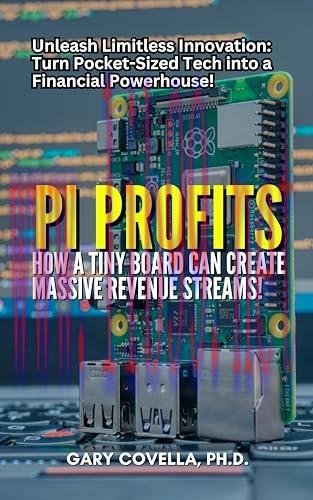 [FOX-Ebook]Pi Profits: How a Tiny Board Can Create Massive Revenue Streams!