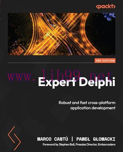 [FOX-Ebook]Expert Delphi, 2nd Edition: Robust and fast cross-platform application development