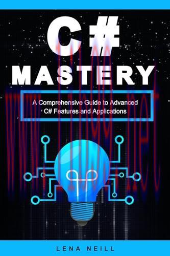 [FOX-Ebook]C# Mastery: A Comprehensive Guide to Advanced C# Features and Applications