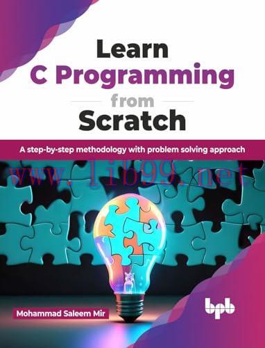 [FOX-Ebook]Learn C Programming from_ Scratch: A step-by-step methodology with problem solving approach (English Edition)