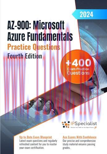 [FOX-Ebook]AZ-900, 4th Edition: Microsoft Azure Fundamentals +400 Exam Practice Questions with Detailed Explanations and Reference Links