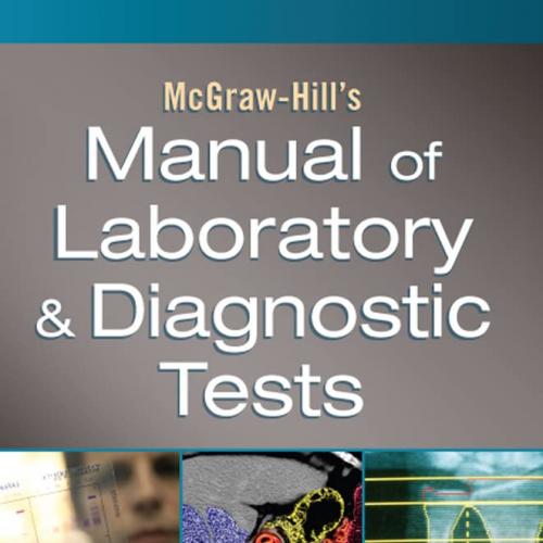 McGraw-Hill Manual of Laboratory and Diagnostic Tests 1st Edition