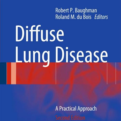 Diffuse Lung Disease A Practical Approach 2nd ed. 2012 Edition