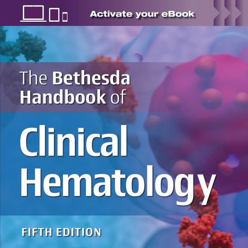 The Bethesda Handbook Of Clinical Hematology, 5th Edition (EPUB)