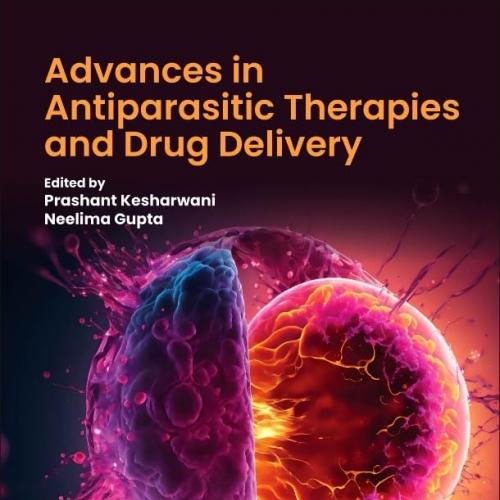 [AME]Advances in Antiparasitic Therapies and Drug Delivery (EPUB) 