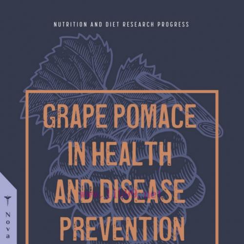 [AME]Grape Pomace in Health and Disease Prevention (Original PDF) 